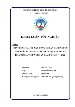Khóa luận tốt nghiệp hoạt động đầu tư xây dựng cơ bản bằng nguồn vốn ngân sách nhà nước trên địa bàn thị xã hoàng mai tỉnh nghệ an giai đoạn 2017 2025