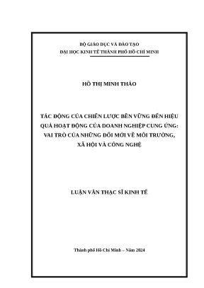 Luận văn thạc sĩ kinh tế tác động của chiến lược bền vững đến hiệu quả hoạt động của doanh nghiệp cung ứng vai trò của những đổi mới về môi trường xã hội và công nghệ