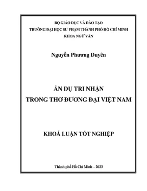Khóa luận tốt nghiệp ngôn ngữ học ẩn dụ tri nhận trong thơ đương đại việt nam