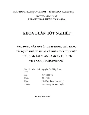 Khóa luận tốt nghiệp hệ thống thông tin quản lý ứng dụng cây quyết định trong xếp hạng tín dụng khách hàng cá nhân vay tín chấp tiêu dùng tại ngân hàng kỹ thương việt nam techcombank