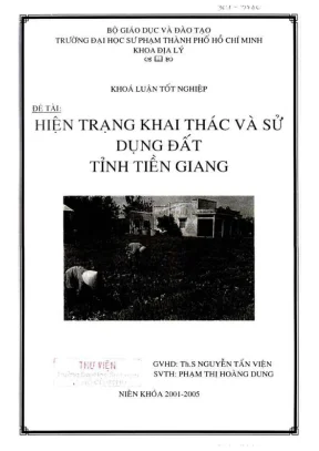 Khóa luận tốt nghiệp địa lý hiện trạng khai thác và sử dụng đất tỉnh tiền giang