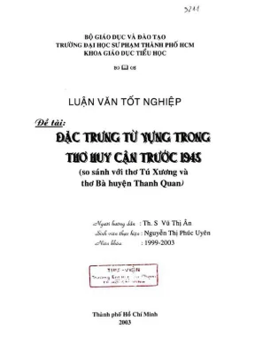 Khóa luận tốt nghiệp giáo dục tiểu học đặc trưng từ vựng trong thơ huy cận trước 1945 so sánh với thơ tú xương và thơ bà huyện thanh quan