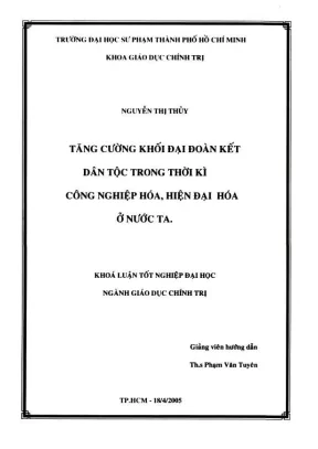 Khóa luận tốt nghiệp giáo dục chính trị tăng cường khối đại đoàn kết dân tộc trong thời kì công nghiệp hóa hiện đại hóa ở nước ta