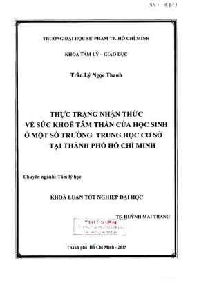 Khóa luận tốt nghiệp tâm lý học thực trạng nhận thức về sức khỏe tâm thần của học sinh ở một số trường trung học cơ sở tại thành phố hồ chí minh