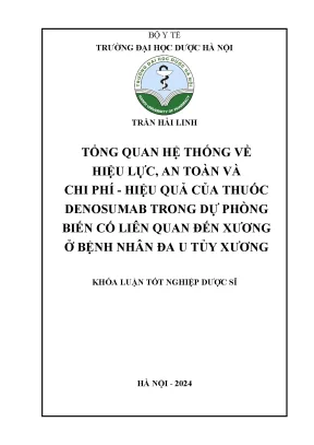 Trần hải linh tổng quan hệ thống về hiệu lực an toàn và chi phí hiệu quả của thuốc denosumab trong dự phòng biến cố liên quan đến xương ở bệnh nhân đa u tủy xương