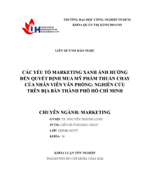 Khóa luận tốt nghiệp các yếu tố marketing xanh ảnh hưởng đến quyết định mua mỹ phẩm thuần chay của nhân viên văn phòng nghiên cứu trên địa bàn thành phố hồ chí minh