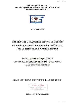 Khóa luận tốt nghiệp giáo dục thể chất tìm hiểu thực trạng hiểu biết về chủ quyền biển đảo việt nam của sinh viên trường đại học sư phạm thành phố hồ chí minh
