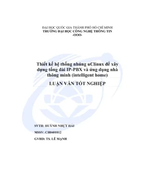 Khóa luận tốt nghiệp thiết kế hệ thống nhúng uclinux để xây dựng tổng đài ip pbx và ứng dụng nhà thông minh intelligent home