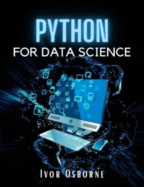 Python data science the complete step by step python programming guide