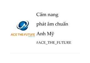 Cẩm nang phát âm chuẩn anh mỹ