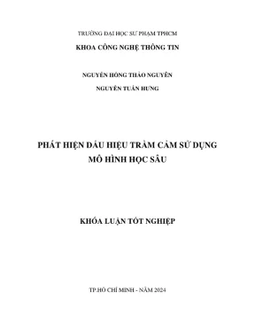 Khóa luận tốt nghiệp sư phạm tin học phát hiện dấu hiệu trầm cảm sử dụng mô hình học sâu