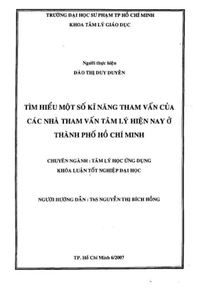 Khóa luận tốt nghiệp tâm lý học tìm hiểu một số kỹ năng tham vấn của các nhà tham vấn tâm lý hiện nay ở tp hồ chí minh
