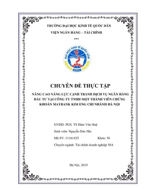 Chuyên đề thực tập nâng cao năng lực cạnh tranh dịch vụ ngân hàng đầu tư tại công ty tnhh một thành viên chứng khoán maybank kim eng chi nhánh hà nội