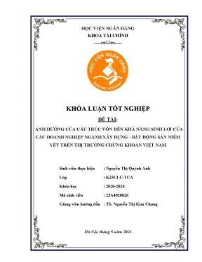 Ảnh hưởng của cấu trúc vốn đến khả năng sinh lời của các doanh nghiệp ngành xây dựng bất động sản niêm yết trên thị trường chứng khoán việt nam