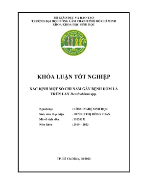 Khóa luận tốt nghiệp công nghệ sinh học xác định một số chi nấm gây bệnh đốm lá trên lan dendrobium spp