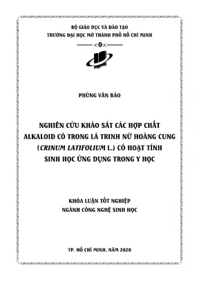 Nghiên cứu khảo sát các hợp chất alkaloid có trong lá trinh nữ hoàng cung crinum latifolium l có hoạt tính sinh học ứng dụng trong y học