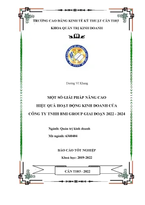 Một số giải pháp nâng cao hiệu quả hoạt động kinh doanh của công ty tnhh bmi group giai đoạn 2022 2024