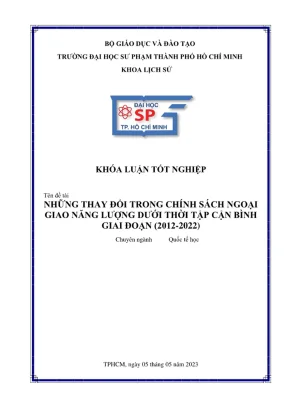 Khóa luận tốt nghiệp quốc tế học những thay đổi trong chính sách ngoại giao năng lượng dưới thời tập cận bình giai đoạn 2012 2022