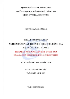 Khóa luận tốt nghiệp kỹ thuật máy tính nghiên cứu phát triển bộ kiểm tra đánh giá hệ thống risc v core