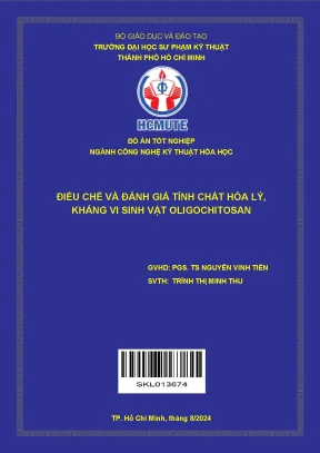 Đồ án tốt nghiệp công nghệ kỹ thuật hóa học điều chế và đánh giá tính chất hóa lý kháng vi sinh vật oligochitosan