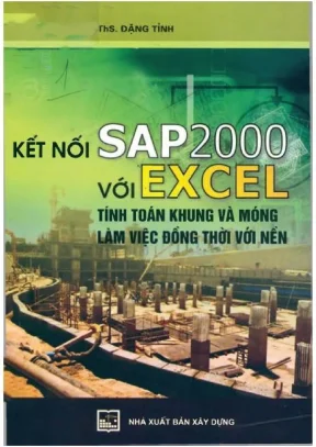 Kết nối sap2000 với excel tính toán khung và móng làm việc đồng thời với nền đặng tỉnh