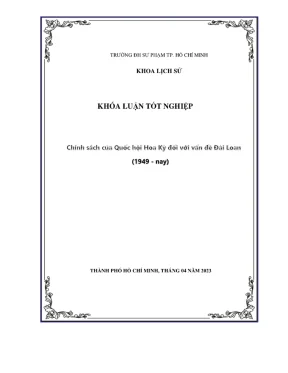 Khóa luận tốt nghiệp lịch sử chính sách của quốc hội hoa kỳ đối với vấn đề đài loan 1949 nay