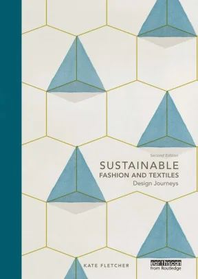 80 sustainable fashion and textiles design journeys