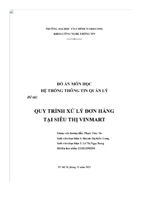 Đồ án môn học hệ thống thông tin quản lý quy trình xử lý đơn hàng tại siêu thị vinmart