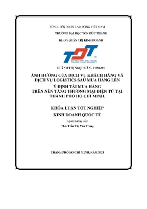 Ảnh hưởng của dịch vụ khách hàng và dịch vụ logistics sau mua hàng lên ý định tái mua hàng trên nền tảng thương mại điện tử tại thành phố hồ chí minh