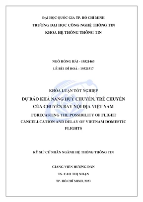 Khóa luận tốt nghiệp hệ thống thông tin dự báo khả năng hủy chuyến trễ chuyến của chuyến bay nội địa việtnam