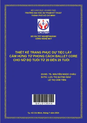 Đồ án tốt nghiệp công nghệ may thiết kế trang phục dự tiệc lấy cảm hứng từ phong cách ballet core cho nữ độ tuổi từ 20 đến 25 tuổi