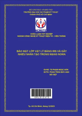 Bảo mật lớp vật lý bằng irs và gây nhiễu nhân tạo trong mạng noma