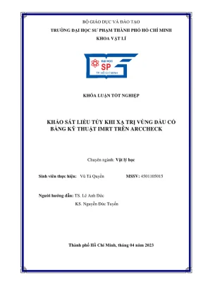 Khóa luận tốt nghiệp vật lý khảo sát liệu tủy khi xạ trị vùng đầu cổ bằng kỹ thuật imrt trên arccheck