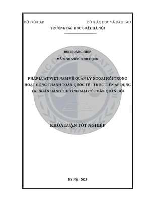 Khóa luận tốt nghiệp pháp luật việt nam về quản lý ngoại hối trong hoạt động thanh toán quốc tế thực tiễn áp dụng tại ngân hàng thương mại cổ phần quân đội