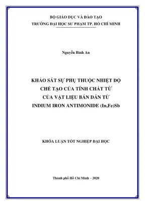 Khóa luận tốt nghiệp vật lý khảo sát sự phụ thuộc nhiệt độ chế tạo của tính chất từ vật liệu bán dẫn từ indium iron antimonide in fe sb