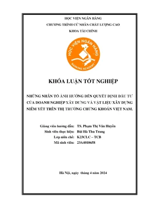 Những nhân tố ảnh hưởng đến quyết định đầu tư của doanh nghiệp xây dựng và vật liệu xây dựng niêm yết trên thị trường chứng khoán việt nam