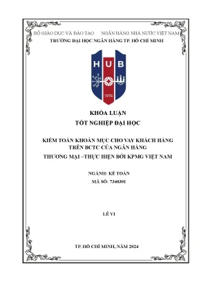 Khoản mục cho vay khách hàng trên bctc của ngân hàng thương mại thực hiện bởi kpmg việt nam khóa luận tốt nghiệp đại học