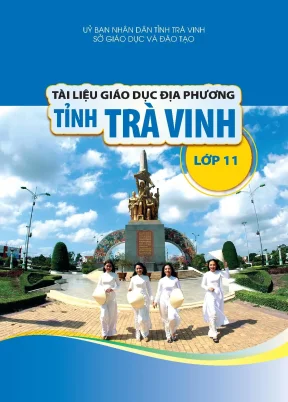 Tài liệu giáo dục địa phương tỉnh trà vinh lớp 11