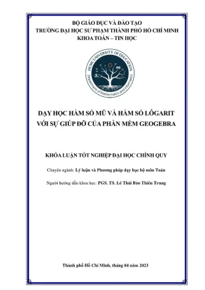 Khóa luận tốt nghiệp lý luận và phương pháp dạy học bộ môn toán dạy học hàm số mũ và hàm số lôgarit với sư giúp đỡ của phần mềm geogebra