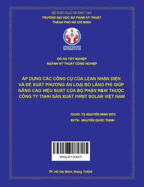 Áp dụng các công cụ của lean nhận diện và đề xuất phương án loại bỏ lãng phí giúp nâng cao hiệu suất của bộ phận rw thuộc công ty tnhh sản xuất first solar việt nam