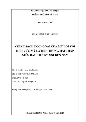 Khóa luận tốt nghiệp quốc tế học chính sách đối ngoại của mỹ đối với khu vực mỹ latinh trong hai thập niên đầu thế kỷ xxi đến nay