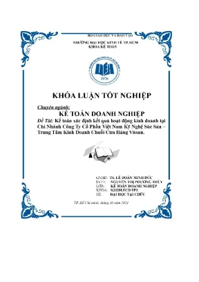 Đề tài kế toán xác định kết quả hoạt động kinh doanh tại chi nhánh công ty cổ phần việt nam kỹ nghệ súc sản trung tâm kinh doanh chuỗi cửa hàng vissan
