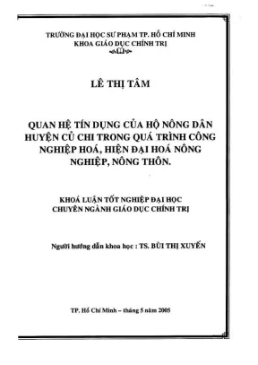Khóa luận tốt nghiệp giáo dục chính trị quan hệ tín dụng của hộ nông dân huyện củ chi trong quá trình công nghiệp hóa nông nghiệp nông thôn
