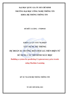 Khóa luận tốt nghiệp hệ thống thông tin xây dựng hệ thống dự đoán xu hướng biến đổi giá tiền điện tử sử dụng các mô hình máy học