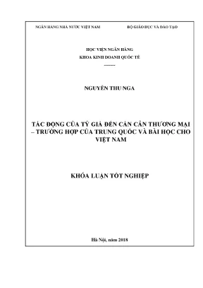 Khóa luận tốt nghiệp kinh doanh quốc tế tác động của tỷ giá đến cán cân thương mại trường hợp của trung quốc và bài học cho việt nam