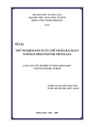 Thử nghiệm sản xuất chế phẩm bacillus subtilis sinh enzyme proteaza