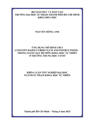 Khóa luận tốt nghiệp sư phạm khoa học tự nhiên ứng dụng mô hình cbci concept based curriculum and instructions trong giảng dạy bộ môn khoa học tự nhiên ở trường trung học cơ sở