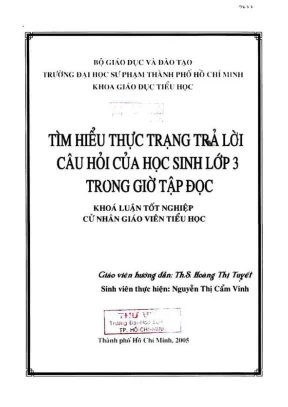 Khóa luận tốt nghiệp giáo dục tiểu học tìm hiểu thực trạng trả lời câu hỏi của học sinh lớp 3 trong giờ tập đọc