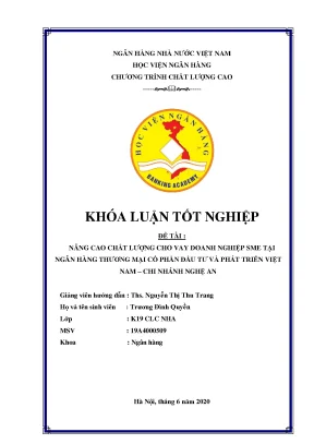 Khóa luận tốt nghiệp ngân hàng nâng cao chất lượng cho vay doanh nghiệp sme tại ngân hàng thương mại cổ phần đầu tư và phát triển việt nam chi nhánh nghệ an