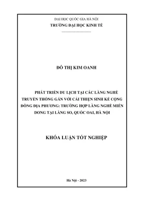 Khóa luận tốt nghiệp phát triển du lịch tại các làng nghề truyền thống gắn với cải thiện sinh kế cộng đồng địa phương trường hợp làng nghề miến dong tại làng so quốc oai hà nội
